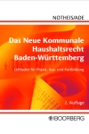 Das Neue Kommunale Haushaltsrecht Baden-Württemberg. <br>Leitfaden für Praxis, Aus- und Fortbildung - Klaus Notheis, Klaus Ade