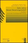 Zehn Jahre Neues Steuerungsmodell: Eine Bilanz kommunaler Verwaltungsmodernisierung - Jörg Bogumil, Stephan Grohs, Sabine Kuhlmann, Anna K. Ohm