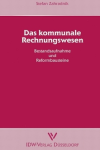 Das kommunale Rechnungswesen - Bestandsaufnahme und Reformbausteine - Stefan Zahradnik