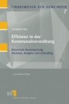 Effizienz in der Kommunalverwaltung; Dezentrale Verantwortung und Finanzsteuerung durch Budgetierung - Gunnar Schwarting