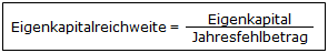 Formel: Eigenkapitalreichweite