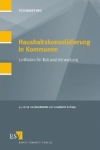 Haushaltskonsolidierung in Kommunen. Leitfaden f&uuml;r Rat und Verwaltung. - Gunnar Schwarting