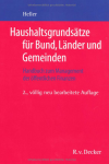Haushaltsgrunds&auml;tze f&uuml;r Bund, L&auml;nder und Gemeinden: Handbuch zum Management der &ouml;ffentlichen Finanzen