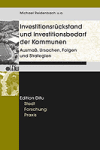 Investitionsr&uuml;ckstand und Investitionsbedarf der Kommunen - Tilman Bracher, Busso Grabow, Stefan Schneider, Antje Seidel-Schulze, Michael Reidenbach