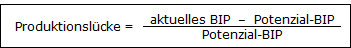 Produktionslücke: aktuelles BIP, Potenzial-BIP